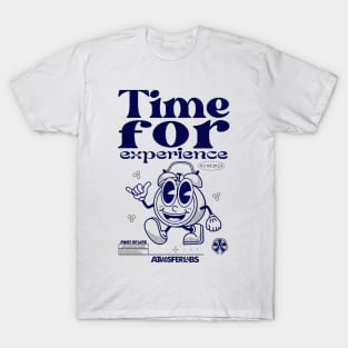 time for experience T-Shirt
